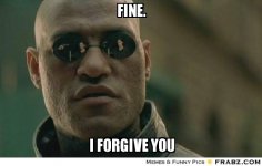 frabz-Fine-I-forgive-you-aa19af.jpg