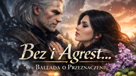 Bez i Agrest – Ballada o Przeznaczeniu MINIATURA.png