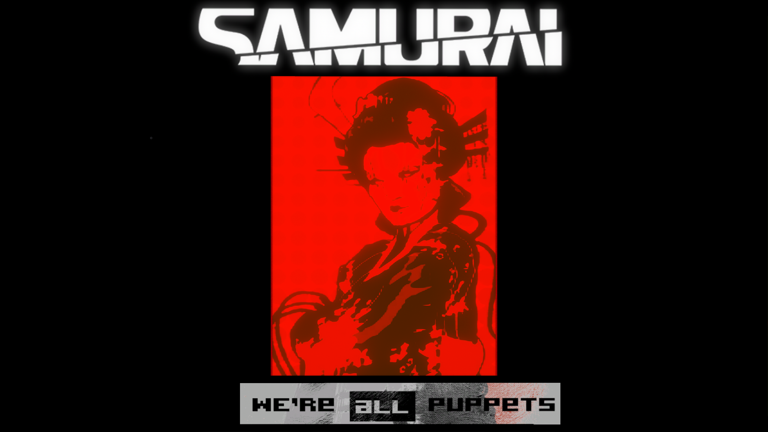 SAMURAI - WE'RE ALL PUPPETS.png